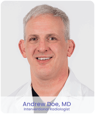 Andrew Doe, MD - Interventional Radiologist